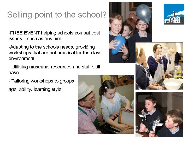 Selling point to the school? -FREE EVENT helping schools combat cost issues – such