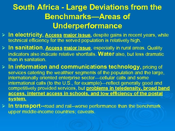 South Africa - Large Deviations from the Benchmarks—Areas of Underperformance Ø In electricity, Access