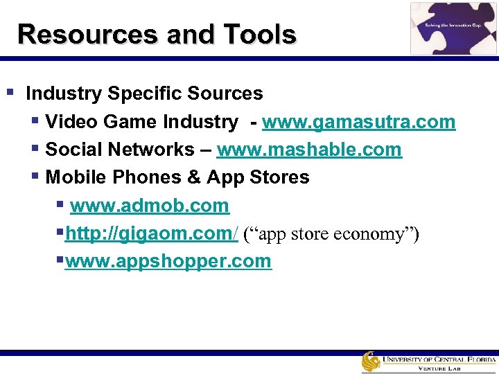Resources and Tools § Industry Specific Sources § Video Game Industry - www. gamasutra.