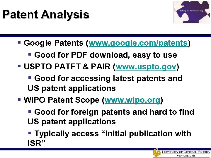 Patent Analysis § Google Patents (www. google. com/patents) § Good for PDF download, easy