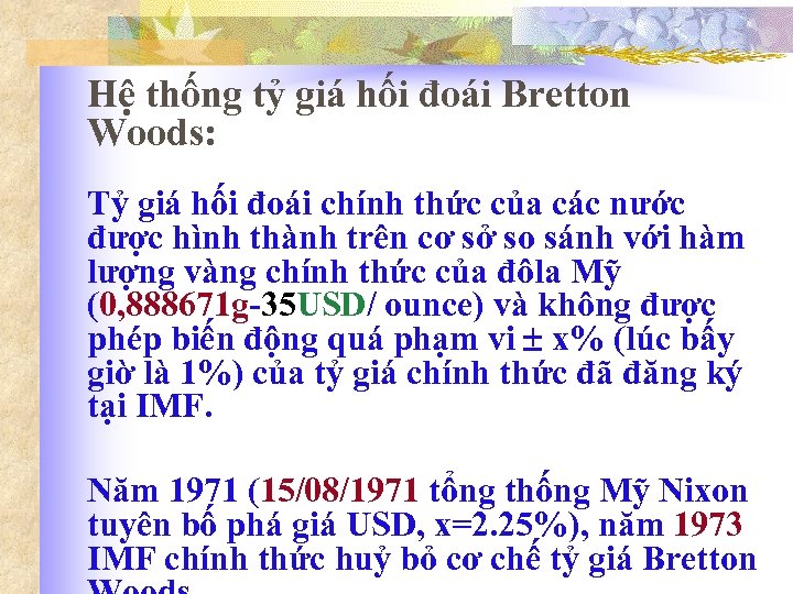 Hệ thống tỷ giá hối đoái Bretton Woods: Tỷ giá hối đoái chính thức