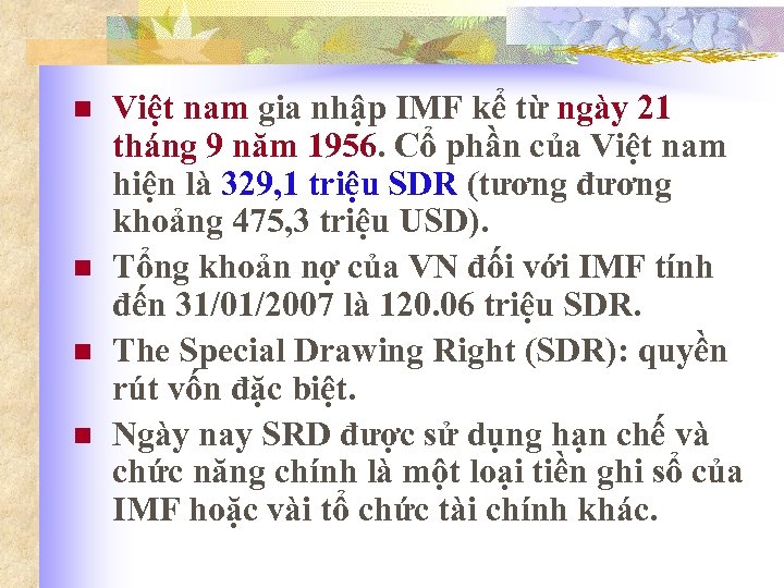 n n Việt nam gia nhập IMF kể từ ngày 21 tháng 9 năm