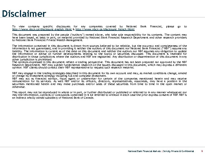 Disclaimer To view company specific disclosures for any companies covered by National http: //www.