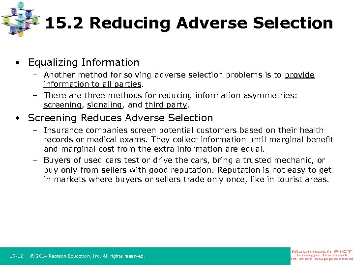 15. 2 Reducing Adverse Selection • Equalizing Information – Another method for solving adverse