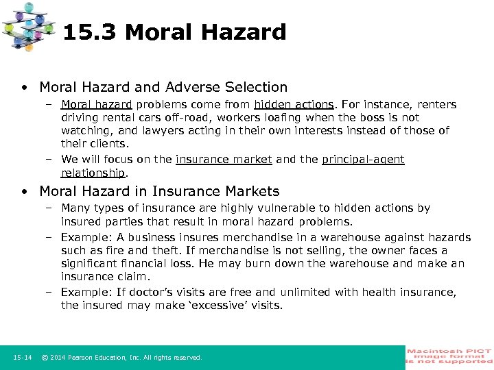 15. 3 Moral Hazard • Moral Hazard and Adverse Selection – Moral hazard problems