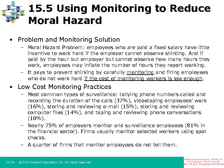 15. 5 Using Monitoring to Reduce Moral Hazard • Problem and Monitoring Solution –