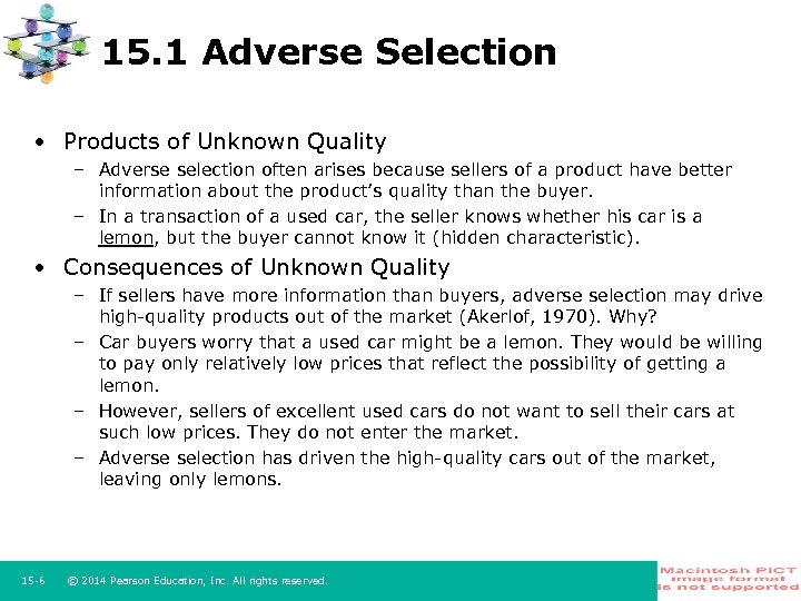 15. 1 Adverse Selection • Products of Unknown Quality – Adverse selection often arises