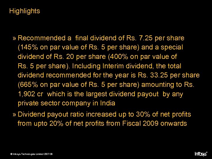 Highlights » Recommended a final dividend of Rs. 7. 25 per share (145% on