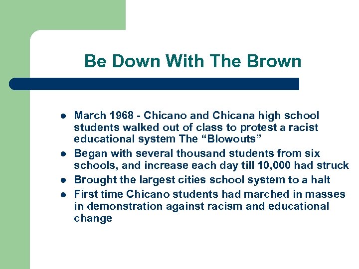 Be Down With The Brown l l March 1968 - Chicano and Chicana high