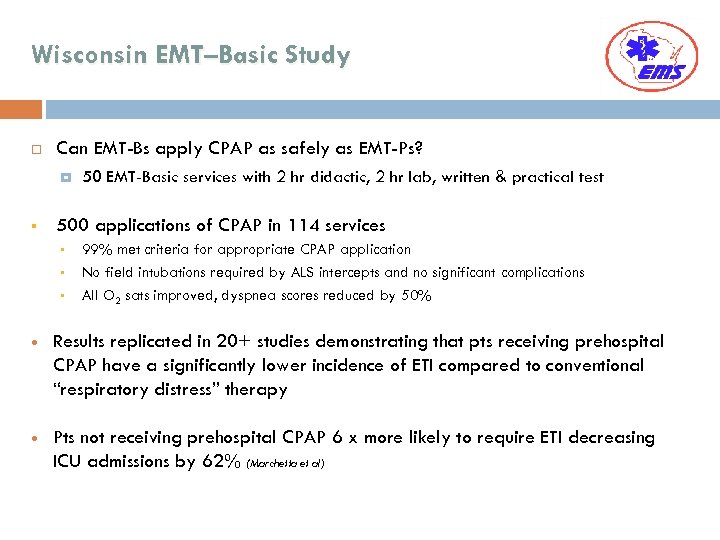 Wisconsin EMT–Basic Study Can EMT-Bs apply CPAP as safely as EMT-Ps? § 500 applications