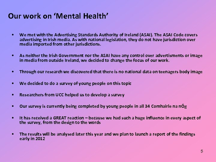 Our work on ‘Mental Health’ • We met with the Advertising Standards Authority of