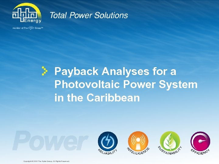 Payback Analyses for a Photovoltaic Power System in the Caribbean Copyright © 2010 The