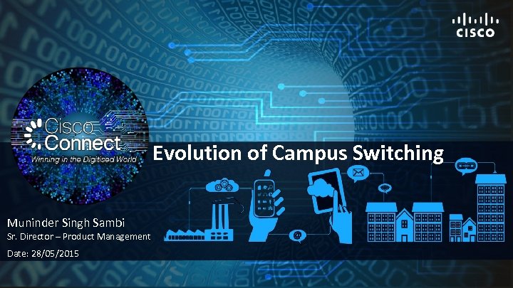 Evolution of Campus Switching Marketing Presentation Marketing Muninder Singh Presentation Speaker Name Sambi Designation