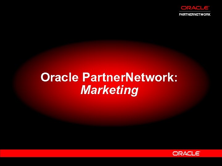 Oracle Partner. Network: Marketing 