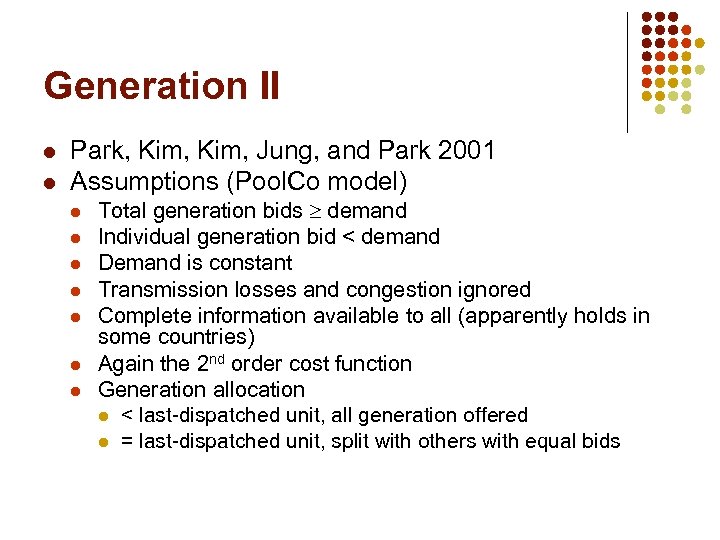 Generation II l l Park, Kim, Jung, and Park 2001 Assumptions (Pool. Co model)