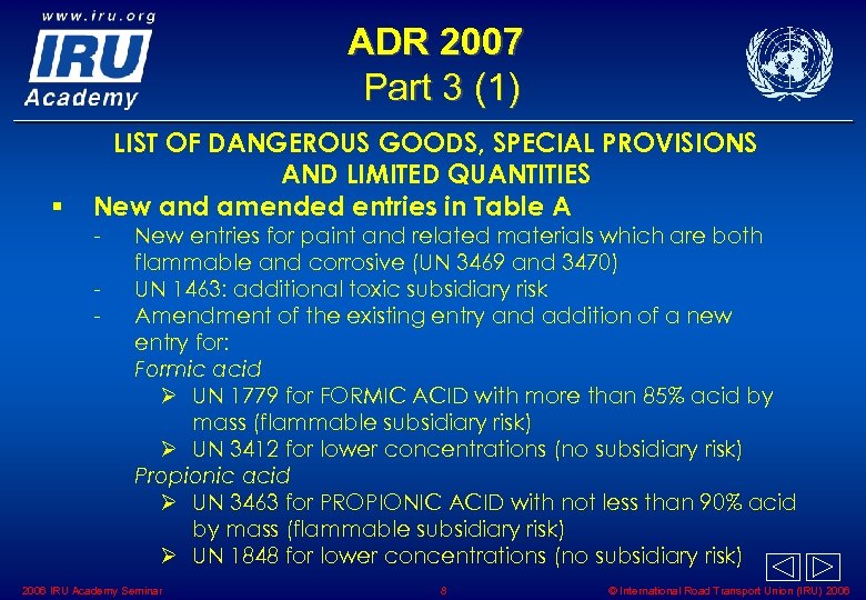 ADR 2007 Part 3 (1) § LIST OF DANGEROUS GOODS, SPECIAL PROVISIONS AND LIMITED