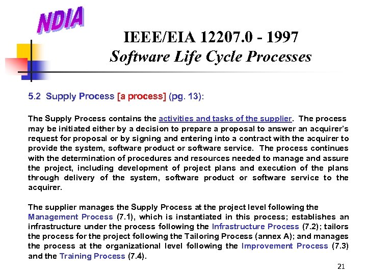 IEEE/EIA 12207. 0 - 1997 Software Life Cycle Processes 5. 2 Supply Process [a