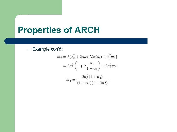 Properties of ARCH – Example con’d: 