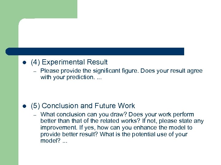 l (4) Experimental Result – l Please provide the significant figure. Does your result