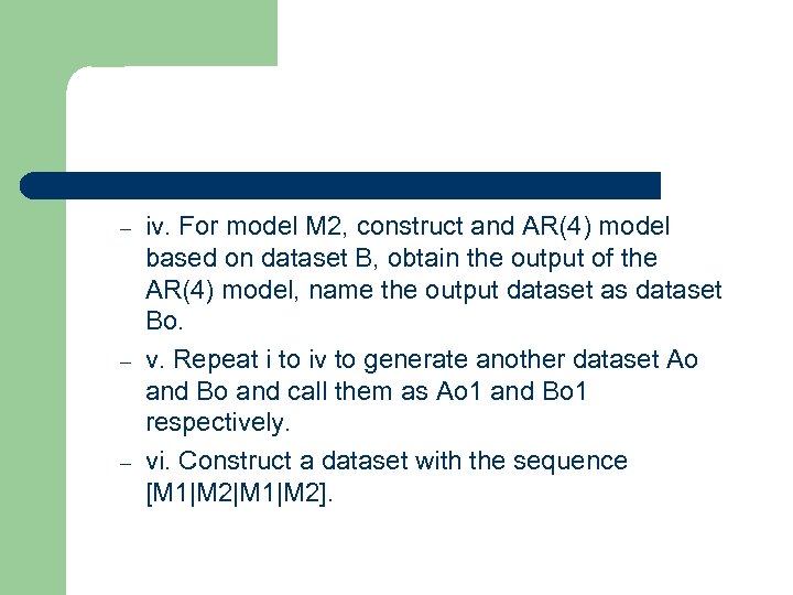 – – – iv. For model M 2, construct and AR(4) model based on