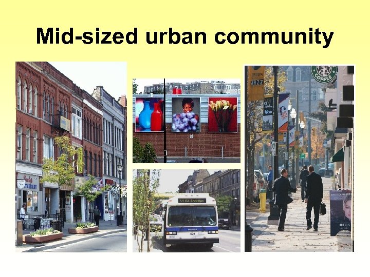 Mid-sized urban community 