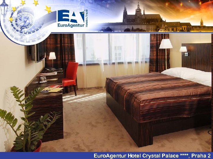 Euro. Agentur Hotel Crystal Palace ****, Praha 2 