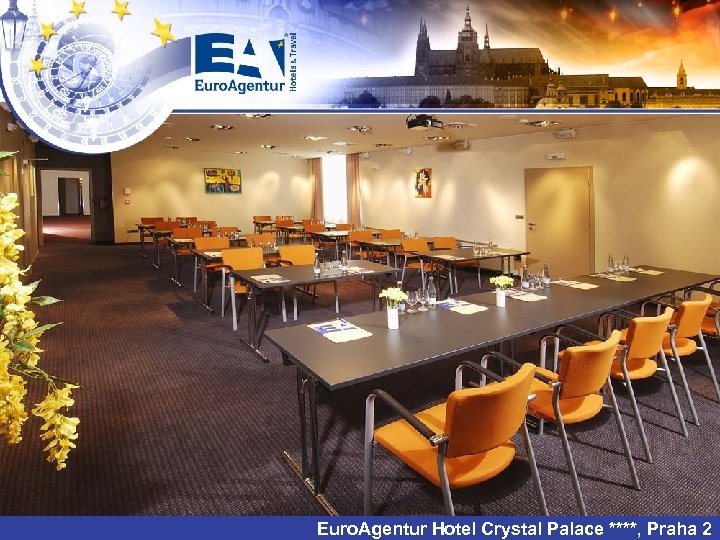 Euro. Agentur Hotel Crystal Palace ****, Praha 2 
