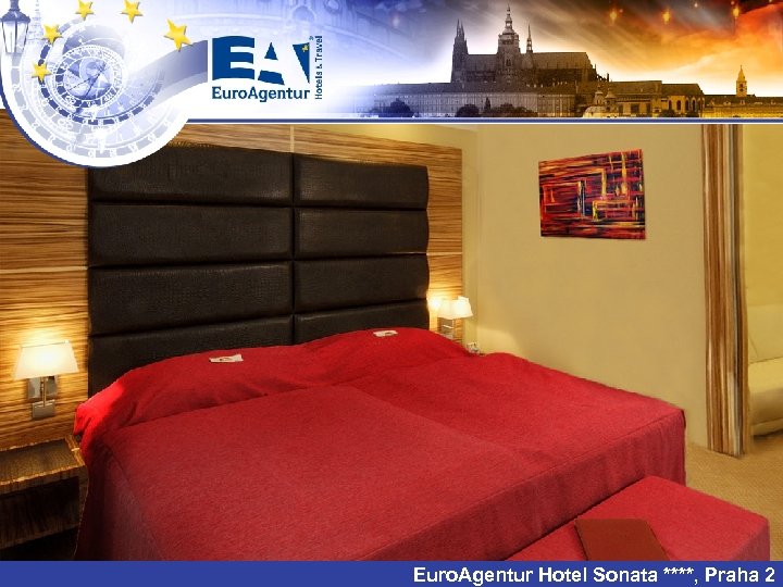 Euro. Agentur Hotel Sonata ****, Praha 2 