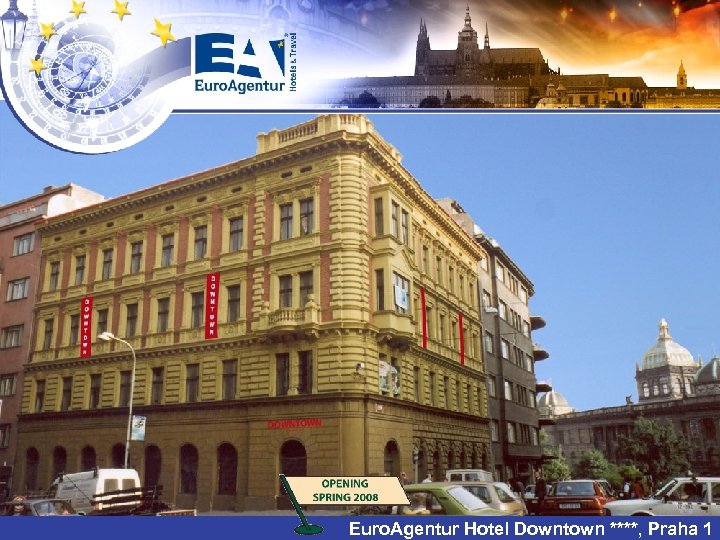 Euro. Agentur Hotel Downtown ****, Praha 1 