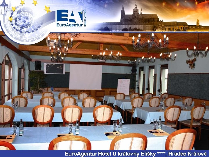 Euro. Agentur Hotel U královny Elišky ****, Hradec Králové 