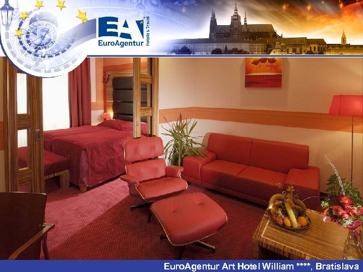 Euro. Agentur Art Hotel William ****, Bratislava 