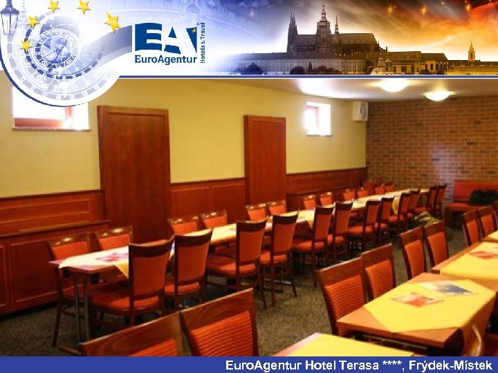 Euro. Agentur Hotel Terasa ****, Frýdek-Místek 