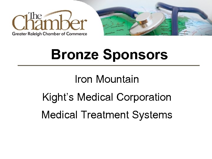 Bronze Sponsors Iron Mountain Kight’s Medical Corporation Medical Treatment Systems 