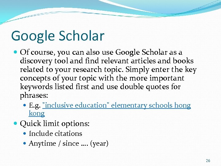 Google Scholar Of course, you can also use Google Scholar as a discovery tool