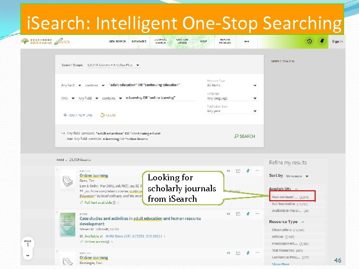 i. Search: Intelligent One-Stop Searching Looking for scholarly journals from i. Search 46 