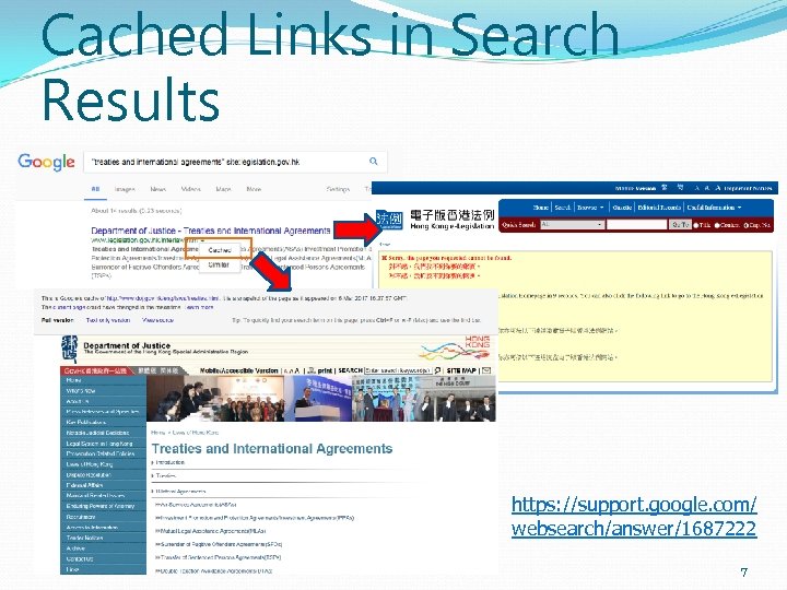 Cached Links in Search Results https: //support. google. com/ websearch/answer/1687222 7 