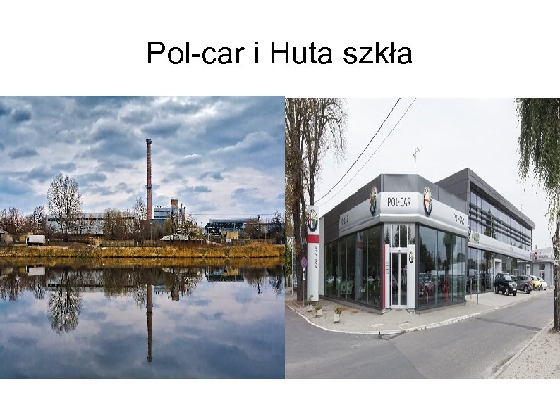 Pol-car i Huta szkła 