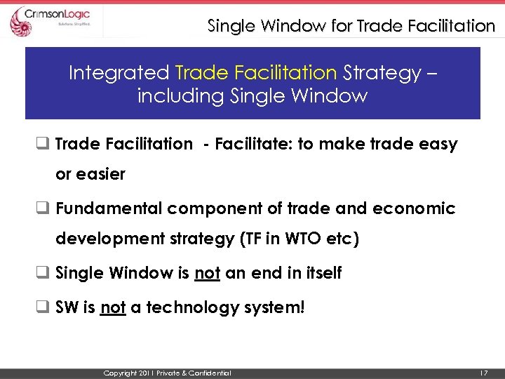 Single Window for Trade Facilitation Integrated Trade Facilitation Strategy – including Single Window q