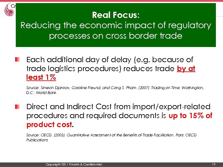 Real Focus: Reducing the economic impact of regulatory processes on cross border trade Each