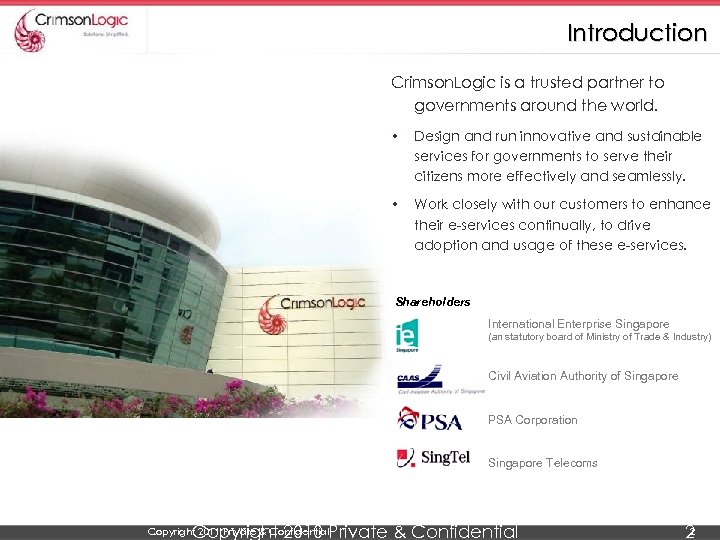 Introduction Crimson. Logic is a trusted partner to governments around the world. • Design