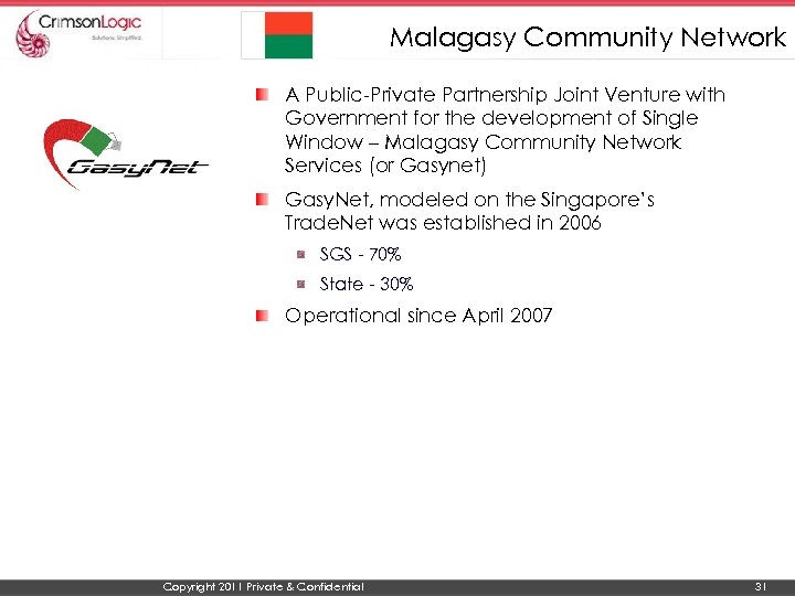 Malagasy Community Network A Public-Private Partnership Joint Venture with Government for the development of