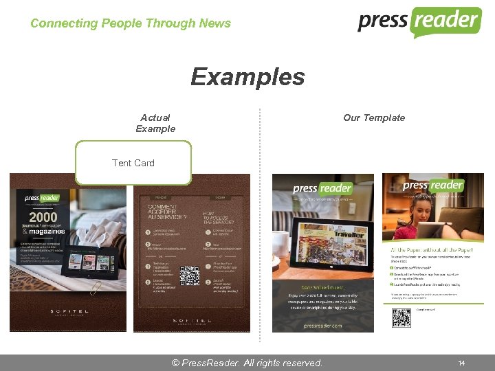 Connecting People Through News Examples Actual Example Our Template Tent Card © Press. Reader.