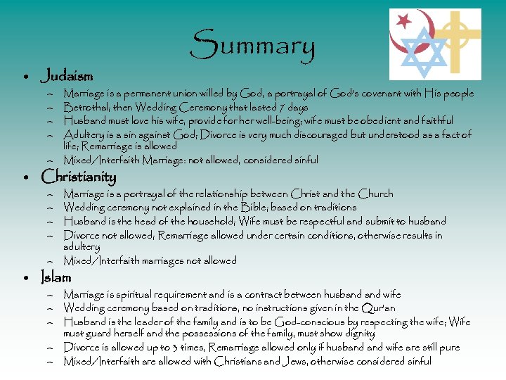  • Judaism Summary – – Marriage is a permanent union willed by God,