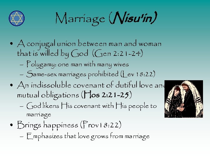 Marriage (Nisu'in) • A conjugal union between man and woman that is willed by