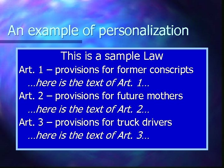 An example of personalization This is a sample Law Art. 1 – provisions former