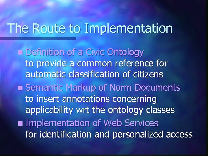 The Route to Implementation n Definition of a Civic Ontology to provide a common