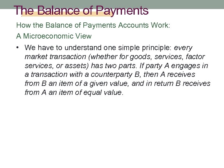 The Balance of Payments How the Balance of Payments Accounts Work: A Microeconomic View