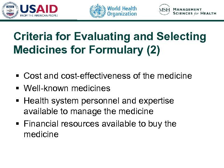 Criteria for Evaluating and Selecting Medicines for Formulary (2) § Cost and cost-effectiveness of