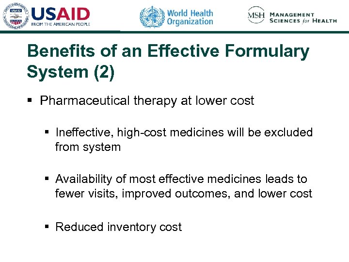 Benefits of an Effective Formulary System (2) § Pharmaceutical therapy at lower cost §