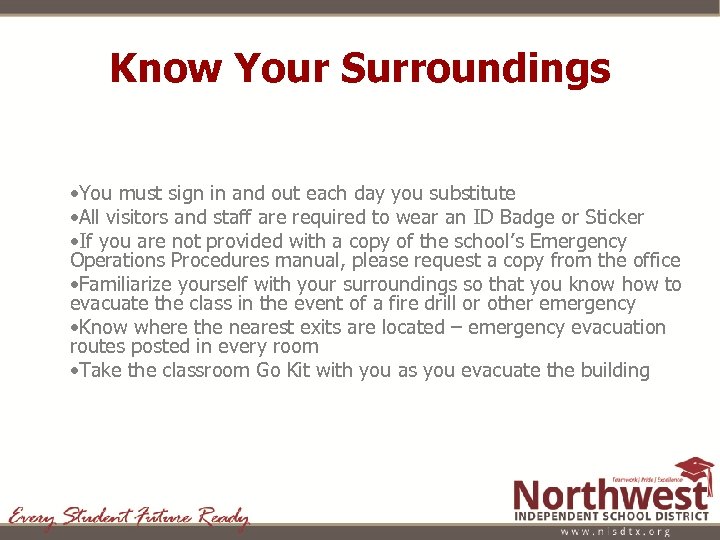 Know Your Surroundings • You must sign in and out each day you substitute